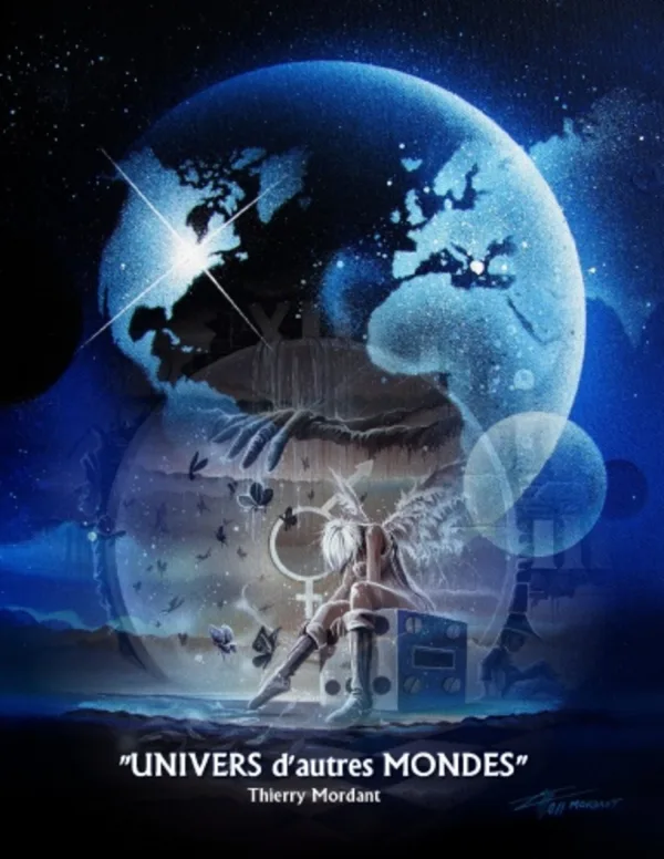 "Univers d'Autres Mondes" un recueil de Thierry Mordant sur son univers onirique et surréaliste